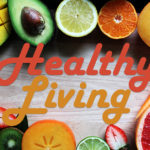 Healthy Living