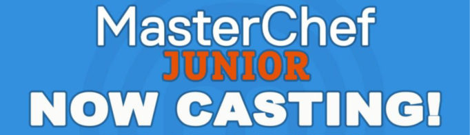 Master Chef Junior Now Casting