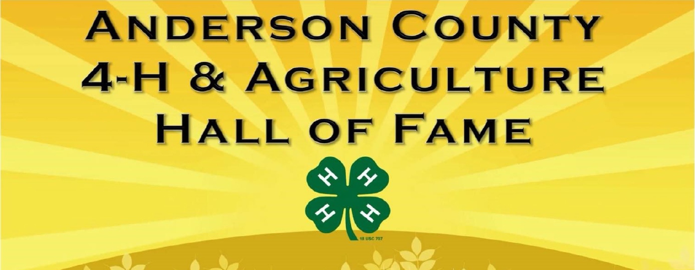 Anderson County 4-H Agriculture Hall of Fame