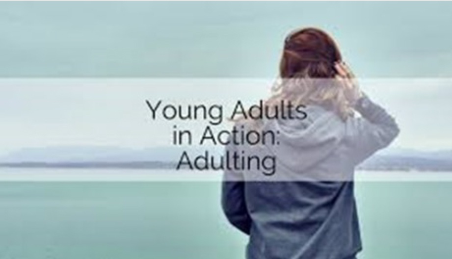 Young Adults In Action Adulting