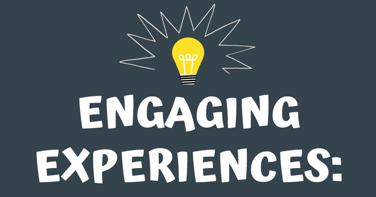 Engaging Experiences