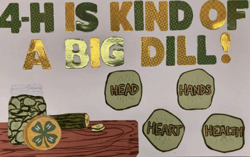 Anna Lynn Boyd - Robertson County, "4-H is kind of a big dill" poster theme with a jar of pickles and pickle slices.